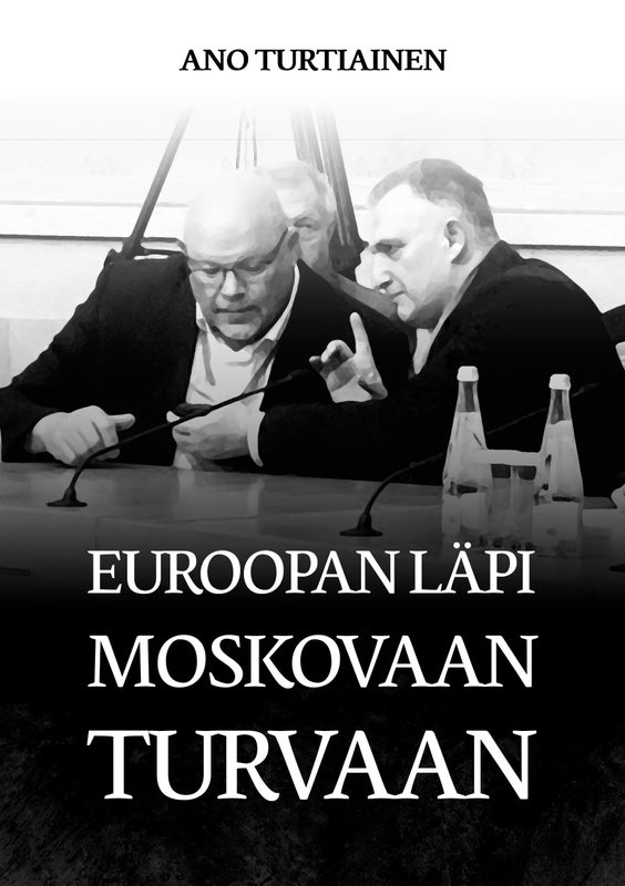 EUROOPAN L&Auml;PI MOSKOVAAN TURVAAN - BOOK (2026001)